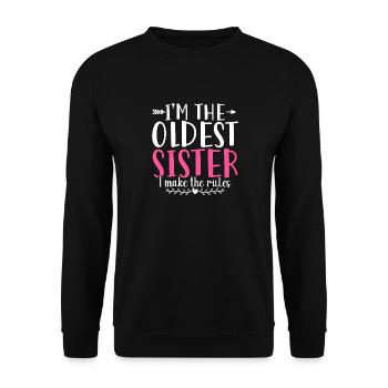 Im The Oldest Sister I Make The Rules - Unisex Sweatshirt - black - Front - Alina (178cm) & Michal (187cm)