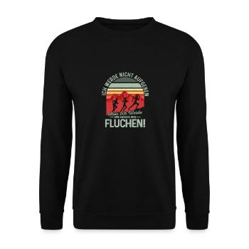 Ich werde nicht aufgeben. Aber ich werde fluchen! - Unisex Pullover - Schwarz - Vorne - Alina (178cm) & Michal (187cm)