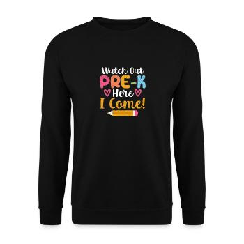 Attention Pre K Here I come Drôle d’école maternelle - Sweat-shirt Unisexe - noir - Devant - Alina (178cm) & Michal (187cm)