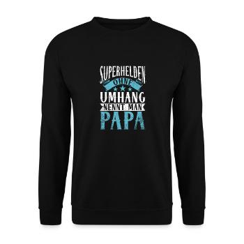 Superhelden ohne Umhang nennt man Papa Design - Unisex Pullover - Schwarz - Vorne - Alina (178cm) & Michal (187cm)