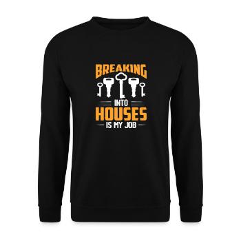 Breaking Into Houses Is My Job Lockpicker Locksmit - Unisex Pullover - Schwarz - Vorne - Alina (178cm) & Michal (187cm)