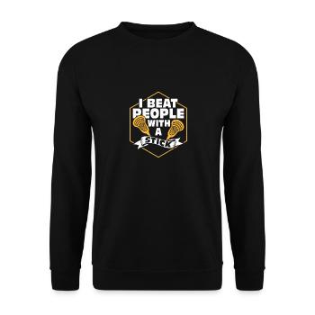 I Beat People With A Stick Player Lacrosse - Unisex Pullover - Schwarz - Vorne - Alina (178cm) & Michal (187cm)