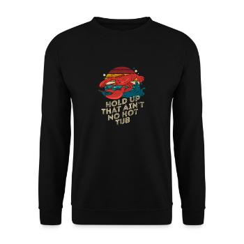 Hold Up That Ain’t No Hot Tub Retro Crawfish Bil - Sweat-shirt Unisexe - noir - Devant - Alina (178cm) & Michal (187cm)
