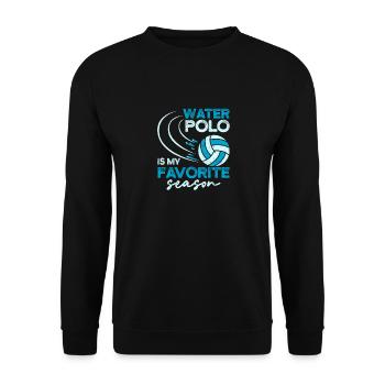 Le water-polo est ma saison préférée Plus drôle - Sweat-shirt Unisexe - noir - Devant - Alina (178cm) & Michal (187cm)