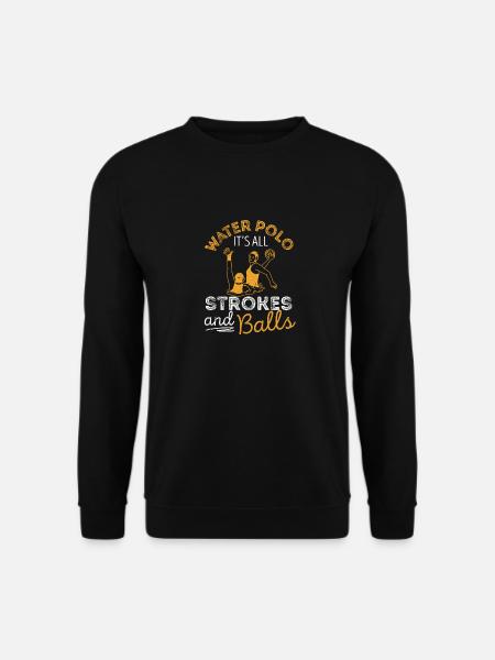 Wasserball Es geht nur um Schläge und Bälle Team - Unisex Pullover - Schwarz