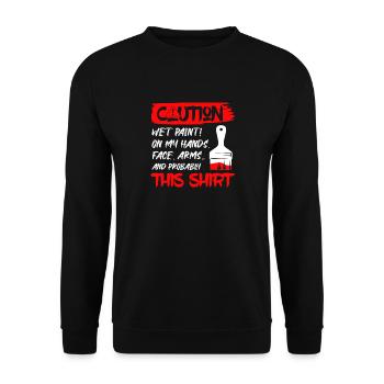 Caution Wet Paint! Job Professional Painter - Unisex Sweatshirt - black - Front - Alina (178cm) & Michal (187cm)