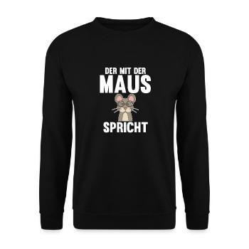 Der mit dem Maus spricht - Unisex Pullover - Schwarz - Vorne - Alina (178cm) & Michal (187cm)