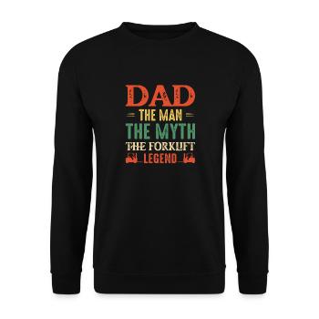 Dad The Man The Myth The Forklift Legend Driver - Unisex Sweatshirt - black - Front - Alina (178cm) & Michal (187cm)