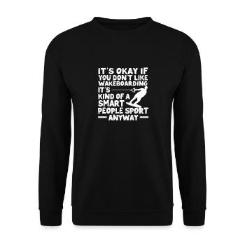 Es ist okay, wenn du Wakeboarding nicht magst Lust - Unisex Pullover - Schwarz - Vorne - Alina (178cm) & Michal (187cm)