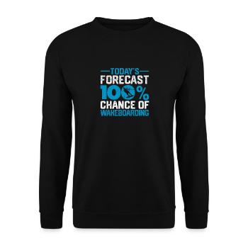 Today's prediction: 100% chance of wakeboarding - Unisex Sweatshirt - black - Front - Alina (178cm) & Michal (187cm)