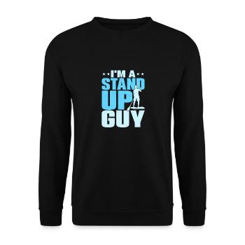 I'm A Stand Up Guy Stand Up Paddling Board - Unisex Pullover - Schwarz - Vorne - Alina (178cm) & Michal (187cm)