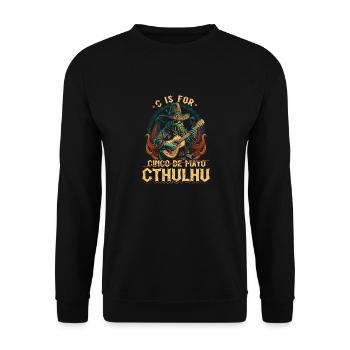 C Is For Cthulhu Cinco de Mayo, Funny Cosmic - Unisex Sweatshirt - black - Front - Alina (178cm) & Michal (187cm)