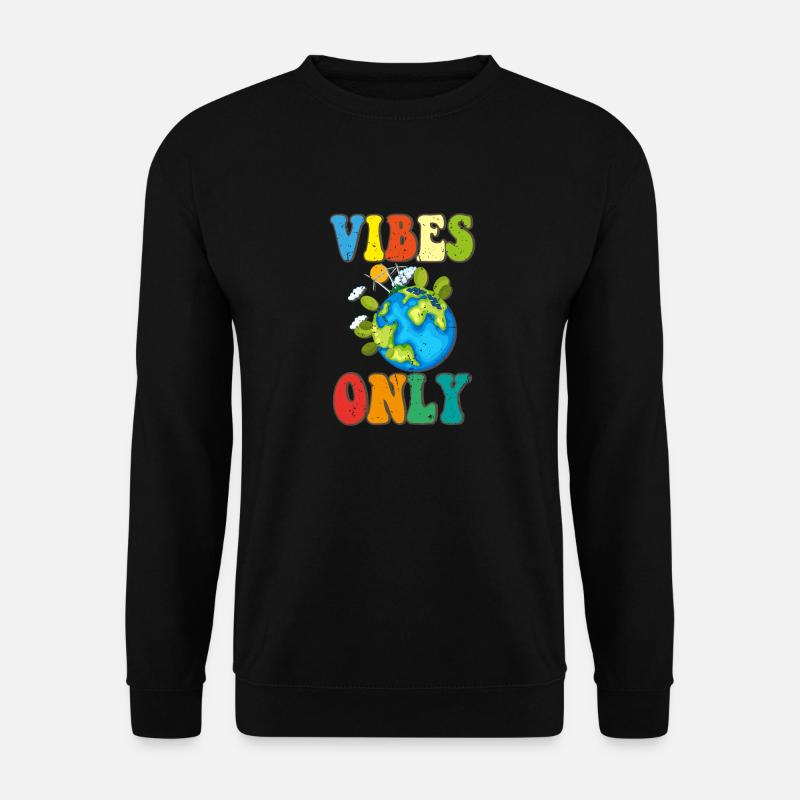 Vibes Only - Unisex Pullover - Schwarz
