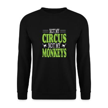 Not My Circus, Not My Monkeys - Unisex Sweatshirt - black - Front - Alina (178cm) & Michal (187cm)