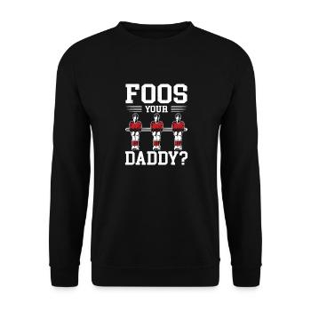 Foos Your Daddy Table Soccer Foosball Player Men - Unisex Sweatshirt - black - Front - Alina (178cm) & Michal (187cm)
