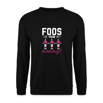 Foos Your Mommy Table Soccer Foosball Women - Unisex Sweatshirt - black - Front - Alina (178cm) & Michal (187cm)