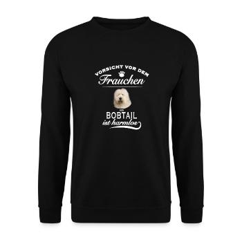 Vorsicht vor dem Frauchen, Hund harmlos - Bobtail - Unisex Pullover - Schwarz - Vorne - Alina (178cm) & Michal (187cm)