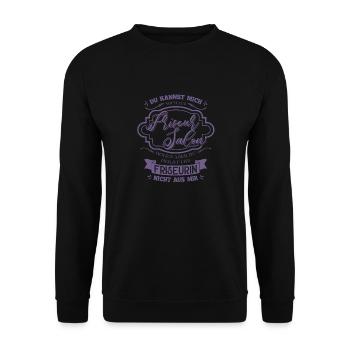 Du kannst die Friseurin nicht aus mir holen - Unisex Pullover - Schwarz - Vorne - Alina (178cm) & Michal (187cm)