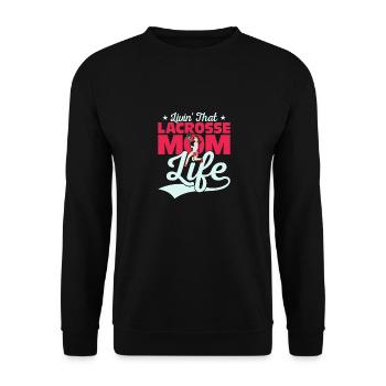 Livin' That Lacrosse Mom Life Team Fan Goalie Play - Unisex Pullover - Schwarz - Vorne - Alina (178cm) & Michal (187cm)
