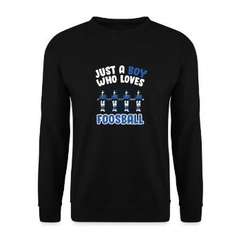 Just A Boy Who Loves Foosball Men Table Soccer Ent - Unisex Sweatshirt - black - Front - Alina (178cm) & Michal (187cm)