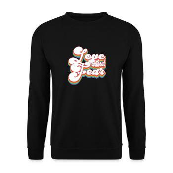Liebe ohne Angst - Pride Month LGBTQ - Unisex Pullover - Schwarz - Vorne - Alina (178cm) & Michal (187cm)