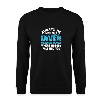 Always be nice to a diver Funny Diving - Unisex Sweatshirt - black - Front - Alina (178cm) & Michal (187cm)