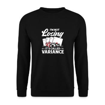 Poker Aces Spades I'm Not Losing It's Called Varia - Unisex Sweatshirt - black - Front - Alina (178cm) & Michal (187cm)