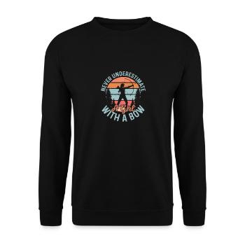 Never Underestimate A Girl With A Bow Bow & Arrows - Unisex Pullover - Schwarz - Vorne - Alina (178cm) & Michal (187cm)