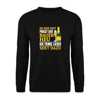 In der Not frisst der Bauer Heu, Ich trinke Sekt - Unisex Pullover - Schwarz - Vorne - Alina (178cm) & Michal (187cm)