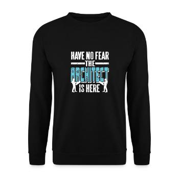 Have No Fear The Architect Is Here Retro Funny - Unisex Sweatshirt - black - Front - Alina (178cm) & Michal (187cm)