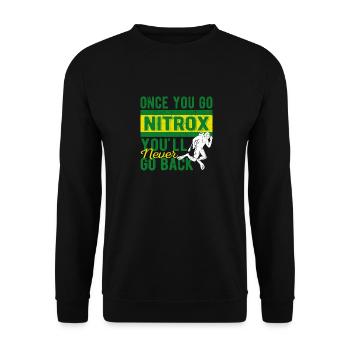 Une fois plongé avec du Nitrox, il n’y a pas de retour en arrière - Sweat-shirt Unisexe - noir - Devant - Alina (178cm) & Michal (187cm)