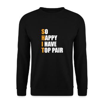 So Happy I Have Top Pair Flop Poker Chips Aces Spa - Unisex Pullover - Schwarz - Vorne - Alina (178cm) & Michal (187cm)