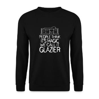 Les gens pensent que c’est magique nous l’appelons vitrier drôle - Sweat-shirt Unisexe - noir - Devant - Alina (178cm) & Michal (187cm)