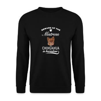 Beware of the mistress, harmless Chihuahua - Unisex Pullover - Schwarz - Vorne - Alina (178cm) & Michal (187cm)