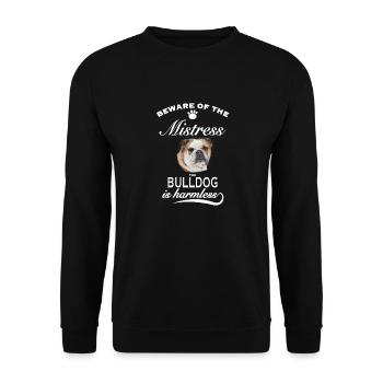 Beware of the mistress, harmless Bulldog - Unisex Sweatshirt - black - Front - Alina (178cm) & Michal (187cm)