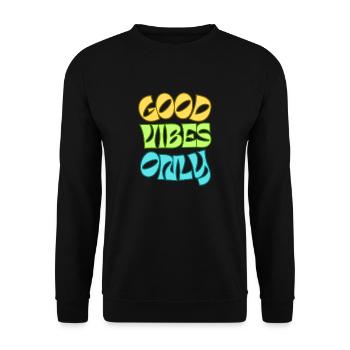 Good Vibes Only - Unisex Pullover - Schwarz - Vorne - Alina (178cm) & Michal (187cm)