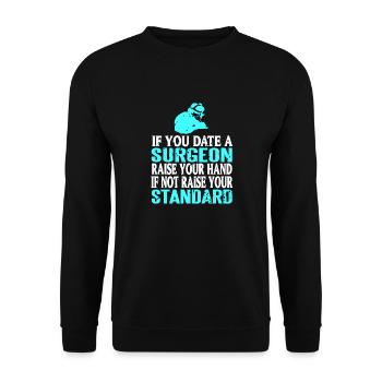 Si vous sortez avec un chirurgien levez la main drôle - Sweat-shirt Unisexe - noir - Devant - Alina (178cm) & Michal (187cm)