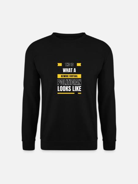 Newbie virtual politician - Unisex Sweatshirt - black