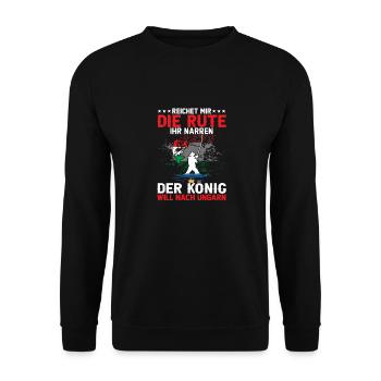 Reichet Mir Die Rute Der König Will Nach Ungarn - Unisex Pullover - Schwarz - Vorne - Alina (178cm) & Michal (187cm)