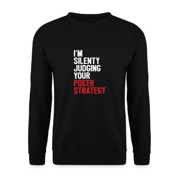 Aces Spades Je juge silencieusement votre Strate de poker - Sweat-shirt Unisexe - noir - Devant - Alina (178cm) & Michal (187cm)
