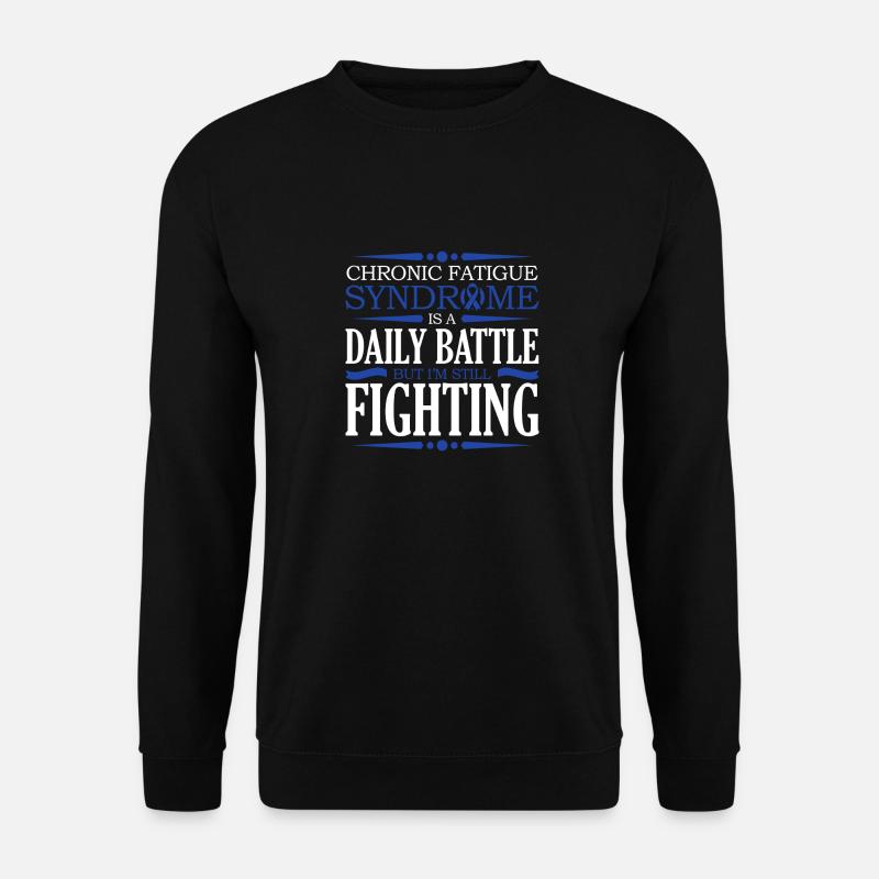 Chronisches Müdigkeitssyndrom Es Ist Ein - Unisex Pullover - Schwarz