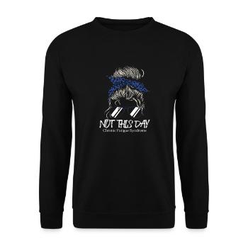Not Today Chronic Fatigue Syndrome - Unisex Sweatshirt - black - Front - Alina (178cm) & Michal (187cm)