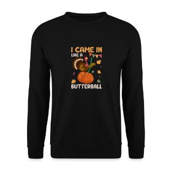 Ich kam herein wie ein Butterball Lustiges Thanks - Unisex Pullover - Schwarz - Vorne - Alina (178cm) & Michal (187cm)