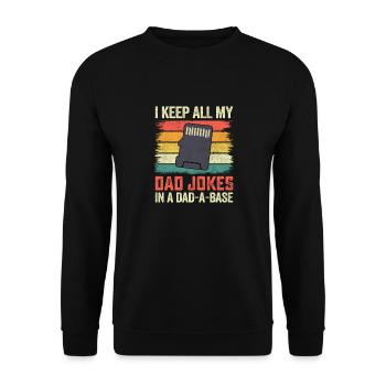 I Keep All My Dad Jokes In A Dad A Base - Unisex Sweatshirt - black - Front - Alina (178cm) & Michal (187cm)