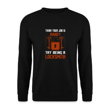 Think Your Job Is Hard? Try Being A Locksmith Lock - Unisex Pullover - Schwarz - Vorne - Alina (178cm) & Michal (187cm)