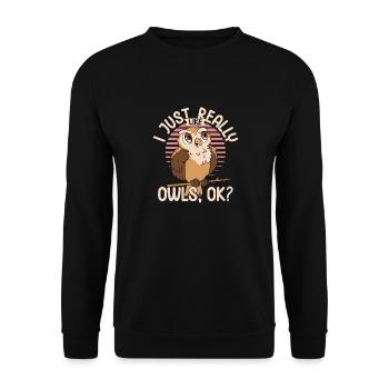 I Just Really Like Owls, Ok? Night Owl Nocturnal B - Unisex Pullover - Schwarz - Vorne - Alina (178cm) & Michal (187cm)