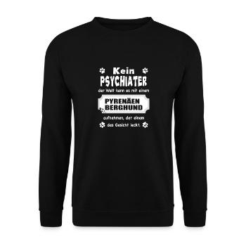 Kein Psychiater - Spruch - Pyrenäen Berghund - Unisex Pullover - Schwarz - Vorne - Alina (178cm) & Michal (187cm)