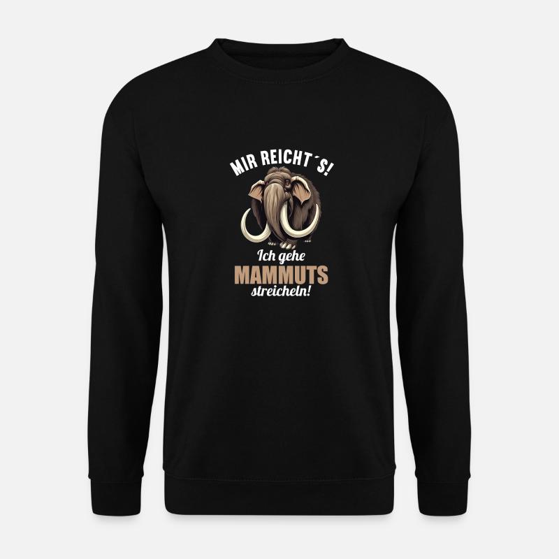 Ich mag halt einfach Mammuts Mammut - Unisex Pullover - Schwarz