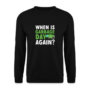 Garbage trucks, garbage day, garbage collection - Unisex Sweatshirt - black - Front - Alina (178cm) & Michal (187cm)
