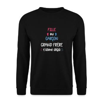 Fille ou garçon grand frère t'aime déjà - Sweat-shirt Unisexe - noir - Devant - Alina (178cm) & Michal (187cm)